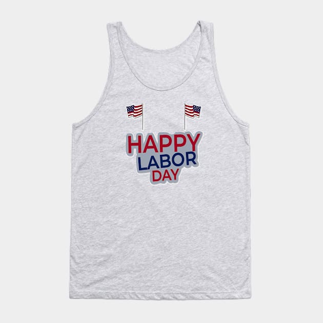 Happy Labor Day Tank Top by D_creations